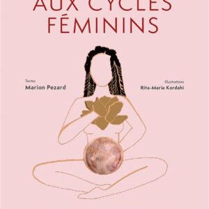 Découvrez comment mieux comprendre votre corps et vivre vos cycles en harmonie grâce à la naturopathie. Ce guide pratique aborde toutes les phases du cycle menstruel, de la puberté à la ménopause, et propose des conseils sur l’alimentation, l’exercice, la relaxation et les plantes. Il aide à soulager douleurs, déséquilibres hormonaux et troubles de la fertilité tout en favorisant bien-être et sérénité au quotidien.
