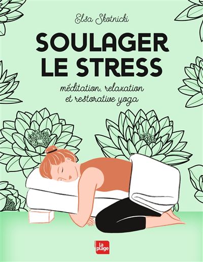 Ce livre d’Elsa Skotnicki, publié aux éditions La Plage, propose une méthode complète pour réduire le stress et retrouver la sérénité. À travers des exercices simples de méditation, de relaxation et de restorative yoga, apprenez à apaiser votre esprit, détendre votre corps et mieux gérer vos émotions. Accessible à tous, cet ouvrage de 80 pages vous guide vers un bien-être durable, une meilleure respiration et un équilibre intérieur au quotidien, à la maison comme au bureau.