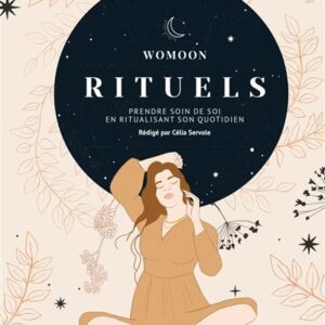 Plongez dans Rituels, l’ouvrage qui vous accompagne pour créer des espaces sacrés, respecter vos cycles, et intégrer des rituels simples pour une vie plus consciente et harmonieuse.