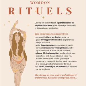 Découvrez Rituels de Womoon, un guide de 240 pages avec plus de 80 pratiques pour prendre soin de soi, développer son intuition et nourrir sa spiritualité au quotidien.