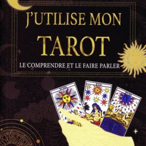 Couverture avant du livre « J’utilise mon tarot – Le comprendre et le faire parler » de Patrick Mabrier, guide pratique pour apprendre le tarot.