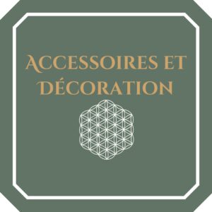 Accessoires et décoration