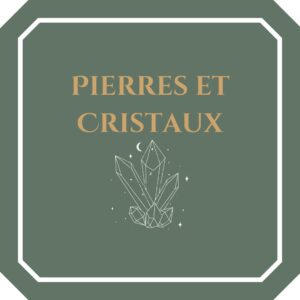 Pierres et cristaux